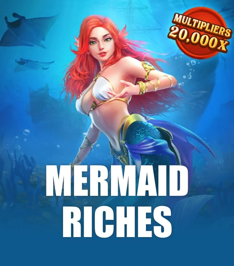 Mermaid riches